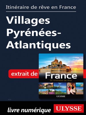 cover image of Itinéraire de rêve en France--Villages Pyrénées-Atlantiques
